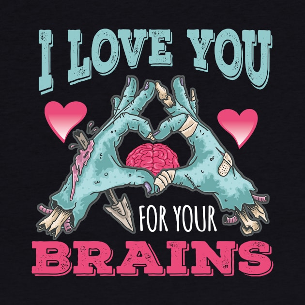 I LOVE YOU FOUR YOUR BRAINS by Diannas